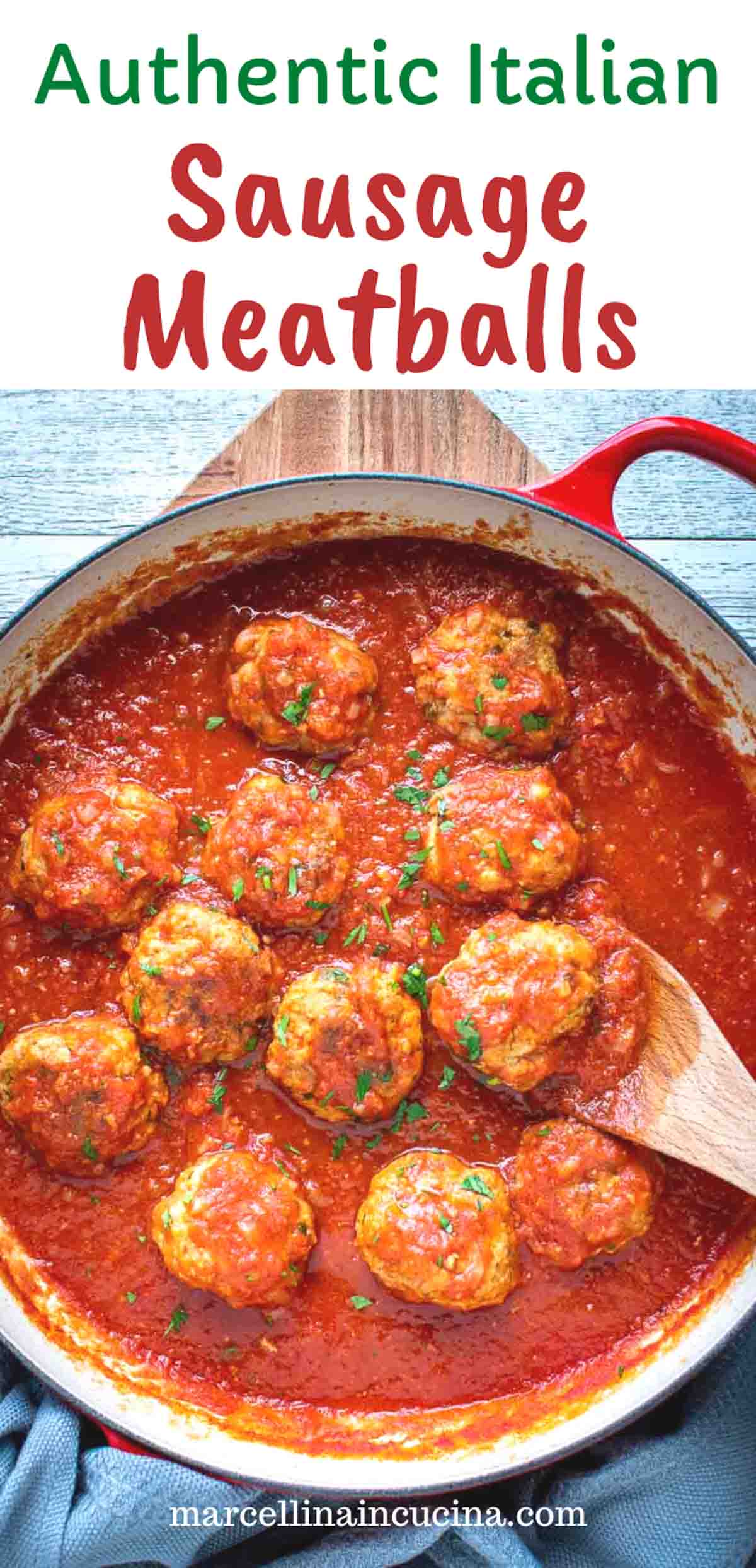 Italian Sausage Meatballs Marcellina In Cucina