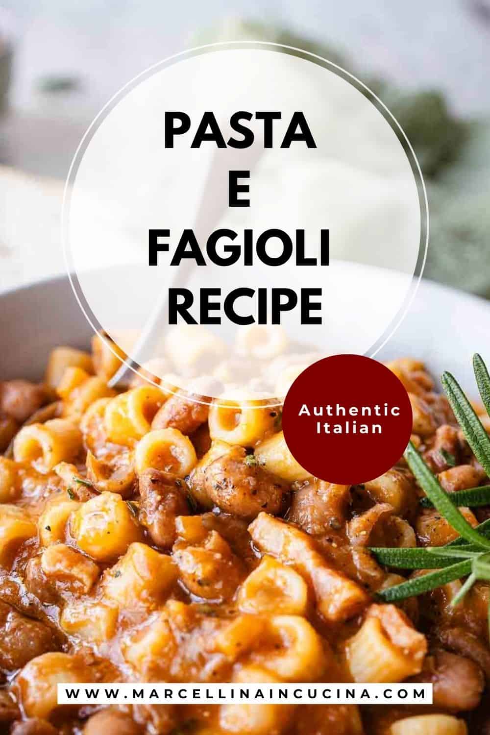 Authentic Italian Pasta E Fagioli Recipe Authentic Italian Pasta E Fagioli Recipe